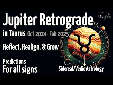 Jupiter Retrograde 2024 - 2025 | Taurus | Oct 9, 2024 - Feb 4, 2025, | Vedic Astrology Predictions